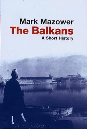 Imagen del vendedor de The Balkans (UNIVERSAL HISTORY) a la venta por WeBuyBooks