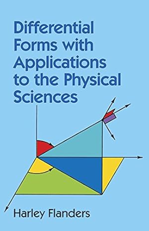 Immagine del venditore per Differential Forms with Applications to the Physical Sciences (Dover Books on MaTHEMA 1.4tics) venduto da WeBuyBooks