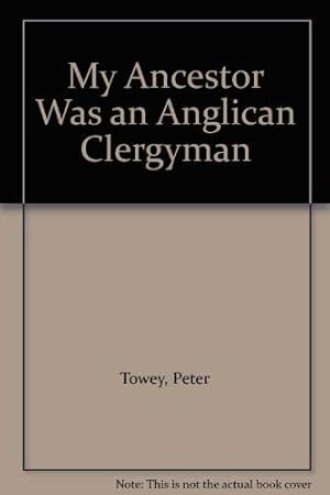 Immagine del venditore per My Ancestor Was an Anglican Clergyman venduto da WeBuyBooks