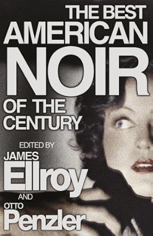 Seller image for The Best American Noir of the Century for sale by WeBuyBooks