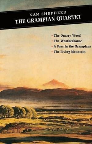 Seller image for The Grampian Quartet: The Quarry Wood: The Weatherhouse: A Pass in the Grampians: The Living Mountain for sale by WeBuyBooks