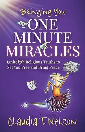 Bild des Verkufers fr One Minute Miracles: Ignite 52 Religious Truths That Set You Free and Bring You Peace of Mind zum Verkauf von moluna