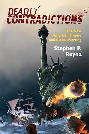 Bild des Verkufers fr Deadly Contradictions: The New American Empire and Global Warring zum Verkauf von moluna