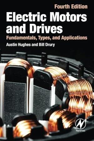 Imagen del vendedor de Electric Motors and Drives: Fundamentals, Types and Applications a la venta por WeBuyBooks