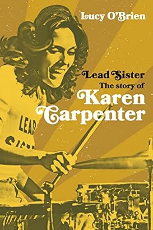 Bild des Verkufers fr Lead Sister: The Story of Karen Carpenter: A Times Book of the Year zum Verkauf von WeBuyBooks