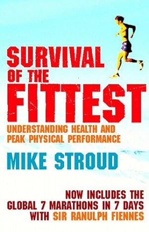 Seller image for Survival Of The Fittest: Understanding Health and Peak Physical Performance for sale by WeBuyBooks