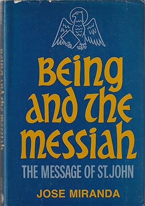 Bild des Verkufers fr Being and the Messiah: The Message of St. John zum Verkauf von Elam's Books