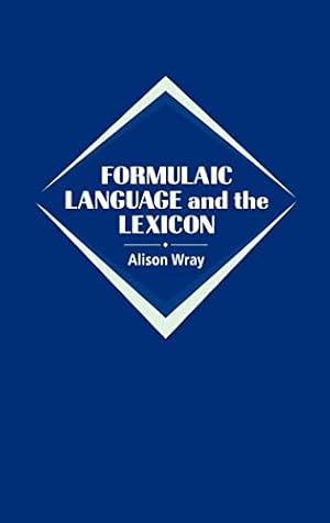 Image du vendeur pour Formulaic Language and the Lexicon mis en vente par WeBuyBooks