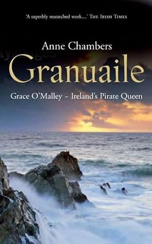 Seller image for Granuaile: Grace O'Malley - Ireland's Pirate Queen for sale by WeBuyBooks