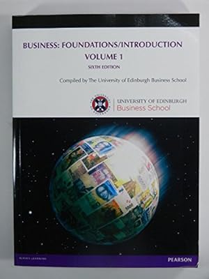 Bild des Verkufers fr Business: Foundations/Introduction, Volume 1. Edinburgh: Pearson Education Ltd., 2017. zum Verkauf von WeBuyBooks