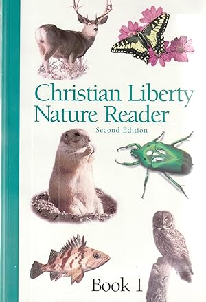 Seller image for Christian Liberty Nature Reader Book 1 (Christian Liberty Nature Readers) for sale by Elam's Books