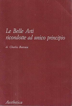 Le Belle Arti ricondotte ad unico principio