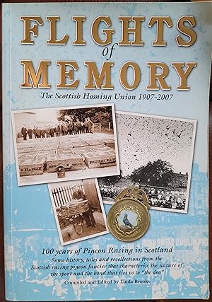 Flights of Memory: The Scottish Homing Union 1907-2007