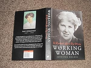 A Working Woman: The Remarkable Life of Ray Strachey