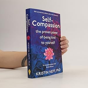 Seller image for Self compassion : stop beating yourself up and leave insecurity behind for sale by Bookbot