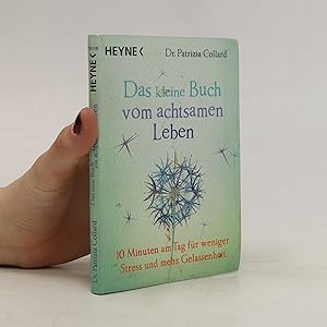 Bild des Verkufers fr Das kleine Buch vom achtsamen Leben zum Verkauf von Bookbot