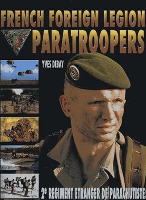 Immagine del venditore per French Foreign Legion Paratroopers: 2e Regiment Etranger De Parachutistes venduto da WeBuyBooks