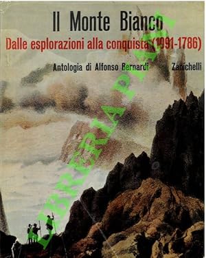 Il Monte Bianco. Dalle esplorazioni alla conquista (1091-1786).