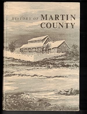 Seller image for History of Martin County for sale by Wickham Books South