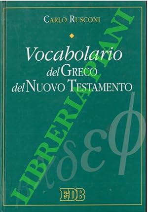 Bild des Verkufers fr Vocabolario del greco del Nuovo Testamento. zum Verkauf von Libreria Piani