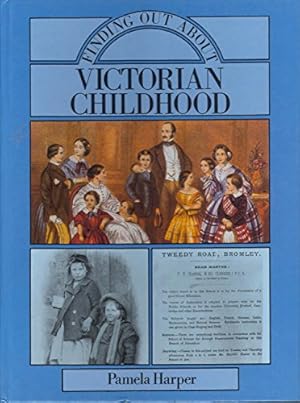 Bild des Verkufers fr Finding Out About Victorian Childhood zum Verkauf von WeBuyBooks