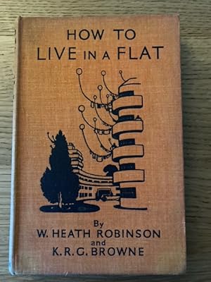 Imagen del vendedor de How To Live In A Flat a la venta por Lavender Fields Books PBFA