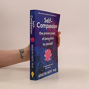 Bild des Verkufers fr Self compassion : stop beating yourself up and leave insecurity behind zum Verkauf von Bookbot