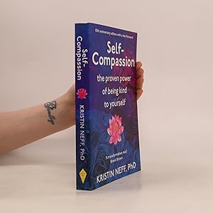 Seller image for Self compassion : stop beating yourself up and leave insecurity behind for sale by Bookbot