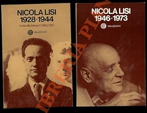 Nicola Lisi. 1928-1944. 1946-1973. Invito alla lettura di Carlo Bo.