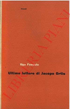 Ultime lettere di Jacopo Ortis.