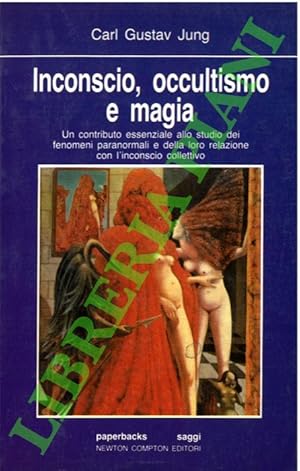 Inconscio, occultismo e magia.