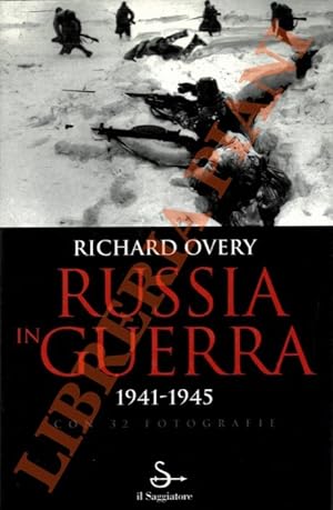 Russia in guerra. 1941-1945.