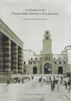 Piazza della Vittoria e "Era fascista"