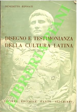 Seller image for Disegno e testimonianza della cultura latina (storia e antologia). for sale by Libreria Piani