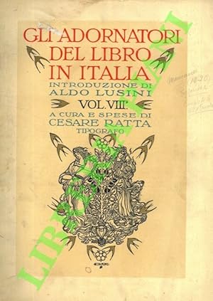 Gli adornatori del libro in Italia. Volume VIII.