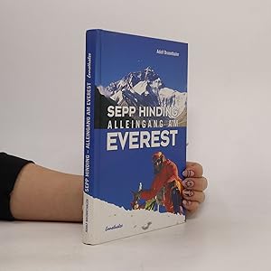 Bild des Verkufers fr Sepp Hinding. Alleingang am Everest. zum Verkauf von Bookbot