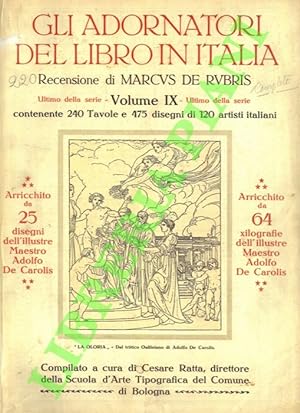 Bild des Verkufers fr Gli adornatori del libro in Italia. Volume IX. zum Verkauf von Libreria Piani