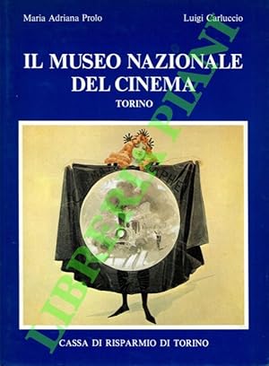 Bild des Verkufers fr Il Museo Nazionale del Cinema. zum Verkauf von Libreria Piani