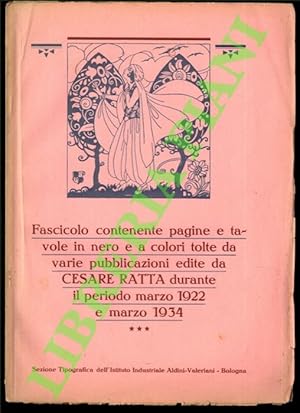 Bild des Verkufers fr Fascicolo contenente pagine e tavole in nero e a colori tolte da varie pubblicazioni edite da Cesare Ratta durante il periodo marzo 1922 e marzo 1934. zum Verkauf von Libreria Piani