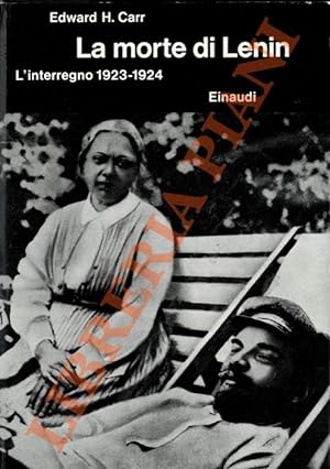 Bild des Verkufers fr La morte di Lenin. L'interregno 1923-1924. zum Verkauf von Libreria Piani