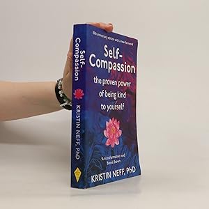 Seller image for Self compassion : stop beating yourself up and leave insecurity behind for sale by Bookbot