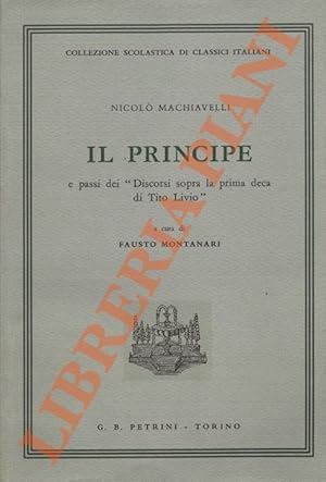 Il Principe e passi dei "Discorsi sopra la prima deca di Tito Livio".