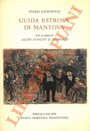 Guida estrosa di Mantova. Con la giunta di altri luoghi e memorie.