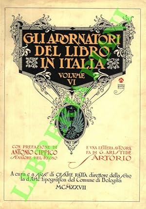 Bild des Verkufers fr Gli adornatori del libro in Italia. Volume VI. zum Verkauf von Libreria Piani