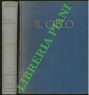 Bild des Verkufers fr Il cielo. Luci e ombre dell'universo. zum Verkauf von Libreria Piani