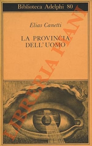 La provincia dell'uomo. Quaderni di appunti 1942-1972.