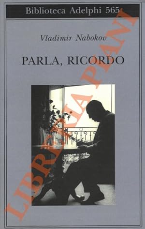 Parla, ricordo. Un'autobiografia rivisitata.