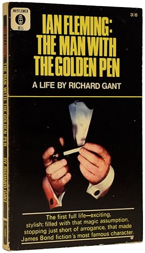 Bild des Verkufers fr Ian Fleming: The Man With The Golden Pen. A Life by Richard Gant zum Verkauf von Adrian Harrington Ltd, PBFA, ABA, ILAB