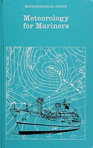 Seller image for Meteorology for Mariners (Met. O 895) Third Edition for sale by WeBuyBooks