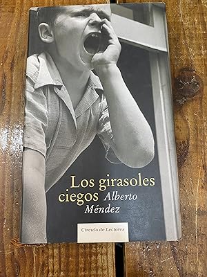 Seller image for Los girasoles ciegos for sale by Trfico de Libros Lavapies